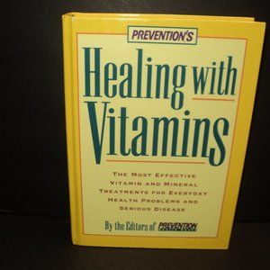 Preventions Healing with Vitamins, Hardcover, 1996